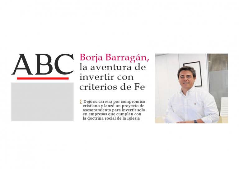 Lee más sobre el artículo Borja Barragán, la aventura de invertir con criterios de fe