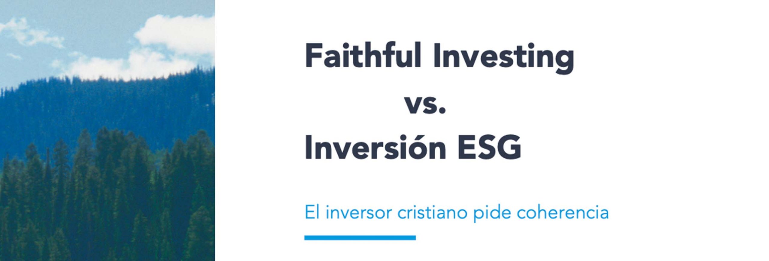 En este momento estás viendo Faithful Investing vs. Inversión ESG
